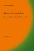 Meine schönsten Gedichte - ohne meine Poesie fehlt mir die Lebensmelodie