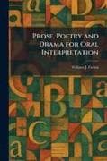 Prose, Poetry and Drama for Oral Interpretation