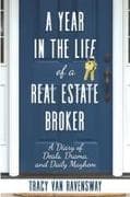 A Year in the Life of a Real Estate Broker
