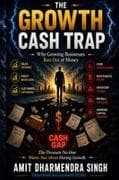 The Growth Cash Trap