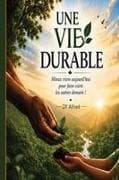 UNE VIE DURABLE