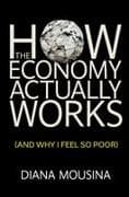 How the Economy Actually Works