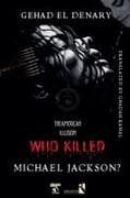 Who Killed Michael Jackson?