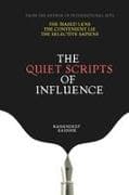 The Quiet Scripts of Influence