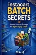 instacart BATCH SECRETS