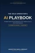The Solo Operator's AI Playbook