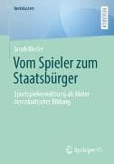 Vom Spieler zum Staatsbürger