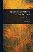 From the Yalu to Port Arthur
