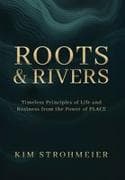 Roots and Rivers