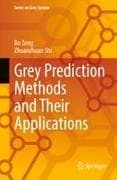 Grey Prediction Methods and Their Applications
