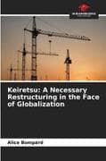 Keiretsu: A Necessary Restructuring in the Face of Globalization