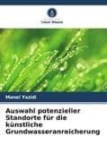 Auswahl potenzieller Standorte für die künstliche Grundwasseranreicherung