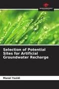 Selection of Potential Sites for Artificial Groundwater Recharge