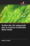 Scelta dei siti potenziali per la ricarica artificiale della falda