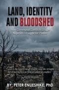 Land, Identity and Bloodshed