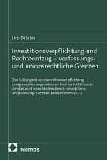 Investitionsverpflichtung und Rechteentzug – verfassungs- und unionsrechtliche Grenzen