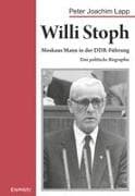 Willi Stoph. Moskaus Mann in der DDR-Führung