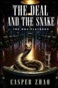The Deal and the Snake