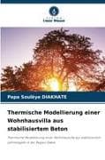 Thermische Modellierung einer Wohnhausvilla aus stabilisiertem Beton