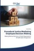 Procedural Justice Mediating Employee Decision-Making
