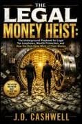 THE LEGAL MONEY HEIST