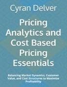 Pricing Analytics and Cost Based Pricing Essentials