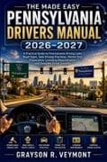 The Made Easy Pennsylvania Drivers Manual 2026 - 2027