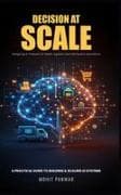 "Decisions At Scale