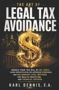 The Art Of Legal Tax Avoidance