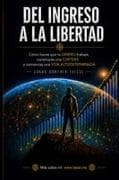 De los ingresos a la libertad