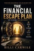 The Financial Escape Plan