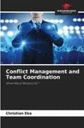 Conflict Management and Team Coordination