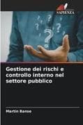 Gestione dei rischi e controllo interno nel settore pubblico