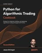 Python for Algorithmic Trading Cookbook - Second Edition