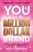 You Are a Million Dollar Brand