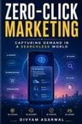 Zero-Click Marketing
