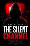 THE SILENT CHANNEL