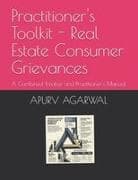 Practitioner's Toolkit - Real Estate Consumer Grievances