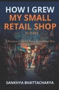 HOW I GREW MY SMALL RETAIL SHOP IN INDIA