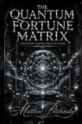 The Quantum Fortune Matrix