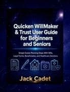 Quicken WillMaker & Trust User Guide for Beginners and Seniors
