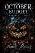 The October Budget Survival Guide