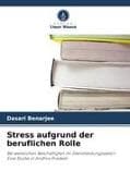 Stress aufgrund der beruflichen Rolle
