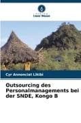 Outsourcing des Personalmanagements bei der SNDE, Kongo B
