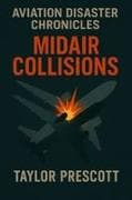Aviation Disaster Chronicles
