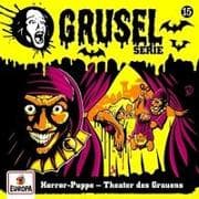 Gruselserie 15: Horror-Puppe - Theater des Grauens