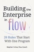 Building the Enterprise in Flow