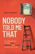 Nobody Told Me That