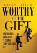 Worthy of the Gift