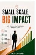 Small Scale, Big Impact